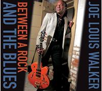 Joe Louis Walker - Between a Rock & the Blues