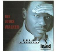 Joe Louis Walker - Blues Of The Month Club