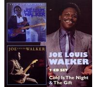 JOE LOUIS WALKER - COLD IS THE NIGHT & THE GIFT