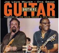 Joe Louis & Otis Walker – Guitar Brothers