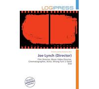 Joe Lynch (Director): Film Director, Music Video Director, Cinematographer, Actor, Wrong Turn 2 Dead End
