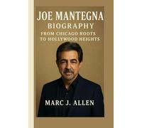 JOE MANTEGNA BIOGRAPHY: From Chicago Roots to Hollywood Heights
