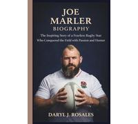 JOE MARLER BIOGRAPHY: The Inspiring Story of a Fearless Rugby Star Who Conquered the Field with Passion and Humor