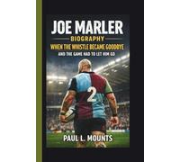 JOE MARLER: WHEN THE WHISTLE BECAME GOODBYE AND THE GAME HAD TO LET HIM GO