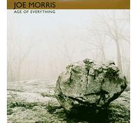 Joe Morris - Age Of Everything