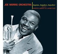 Joe Morris and Orchestra - Anytime, Anyplace, Anywhere