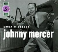 Joe Newman/Freddie Green - Mosaic Select: Johnny Mercer