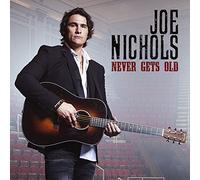 Joe Nichols – Never Gets Old