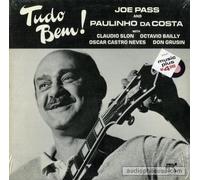 Joe Pass and Paulinho Da Costa - Tudo Bem! Joe Pass and Paulinho Da Costa