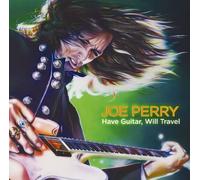 Joe Perry - Have Guitar Will Travel