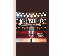 Joe piscopo biography: Life Beyond the Stage