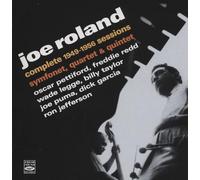 Joe Roland - Joe Roland Complete 1949-1956 Sessions, Symfonet, Quartet, Quintet