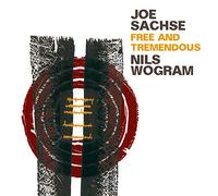Joe Sachse/Nils Wogram - Free & Tremendous