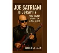 JOE SATRIANI BIOGRAPHY: From Humble Strings to Global Stages