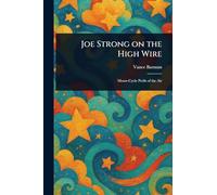 Joe Strong on the High Wire