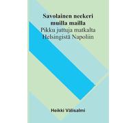Joe Strong on the high wire : or, Motor-cycle perils of the air: Pikku juttuja matkalta Helsingistä Napoliin