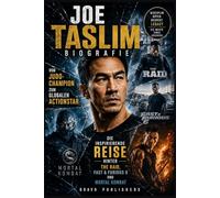 JOE TASLIM BIOGRAFIE: Vom Judo-Champion zum globalen Actionstar - Die inspirierende Reise hinter The Raid, Fast & Furious 6 und Mortal Kombat