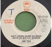 JOE TEX Ain't Gonna Bump No More 7" 45