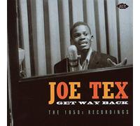 Joe Tex - Get Way Back: the 1950s Recordings