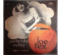 Joe Tex - Give The Baby Anything / Takin A Chance [Vinilo 7 pulgadas - 45 rpm]