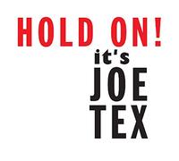 Joe Tex - Hold On! It's Joe Tex