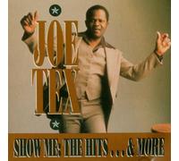 Joe Tex - Show Me the Hits