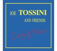 Joe Tossini & Friends Lady of Mine (CD) Album (Importación USA)