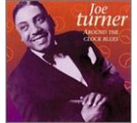 Joe Turner - Around the Clock Blues