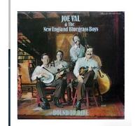 JOE VAL & NEW ENGLAND BLUEGRASS BOYS - Bound to Ride [Vinilo][Import]