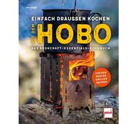 Joe Vogel Einfach draußen kochen mit dem Hobo: Das Bushcraft Essen (Tapa blanda)