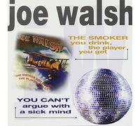 Joe Walsh - The Smoker & You Can