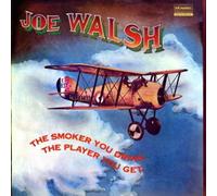 Joe Walsh - The Smoker You Drink, The Player You Get [Vinilo]