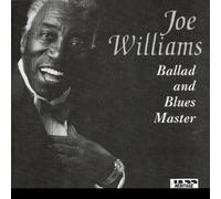 Joe Williams - Ballad and Blues Master