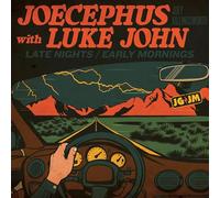Joecephus / John, Luke - Late Nights/Early Mornings