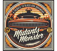 Joecephus & The George Jonestown Massacre - Mutants Of The Monster: A Tribute To Black Oak Ark