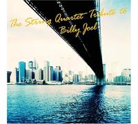 Joel, Billy.=tribute= - String Quartet Tribute to