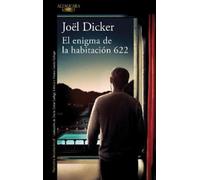 Joël Dicker El enigma de la habitación 622 / The Enigma of Room 62 (Tapa blanda)