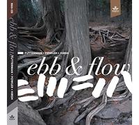 Joel Futterman, Chad Fowler, And Steve Hirsh - Ebb & Flow