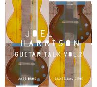 Joel Harrison - Guitar Talk Vol. 2 dúos clásicos y de jazz
