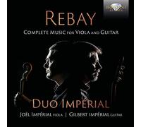 Joël Impérial, Gilbert Impérial - Rebay: Complete Music For Viola and Guitar