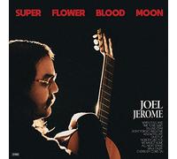 Joel Jerome - Super Flower Blood Moon [VINYL] [Vinilo]