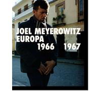 Joel Meyerowitz. Europa 1966-1967 | Joel Meyerowitz