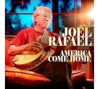 Joel Rafael - America Come Home