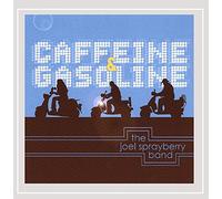 Joel Sprayberry - Caffeine & Gasoline