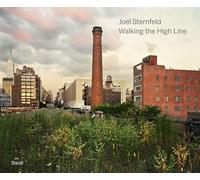Joel Sternfeld: Walking the High Line: Revised Edition