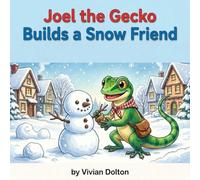 Joel the Gecko Builds a Snow Friend