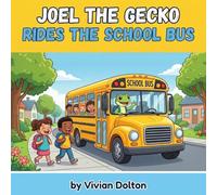 Joel the Gecko Rides the School Bus