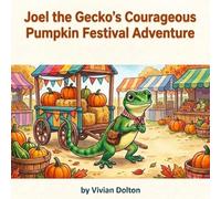 Joel the Gecko's Courageous Pumpkin Festival Adventure
