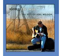 Joel Weldon - Along The Way - Best Of J.W. Volume 1 "Portraits"