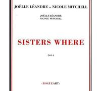 Joëlle Léandre et Nicole Mitchell - Sisters Where